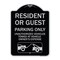 Signmission Parking Restriction Resident or Guest Parking Only Unauthorized Vehicles Towed at Own, BS-1824-23369 A-DES-BS-1824-23369 - alternate 1